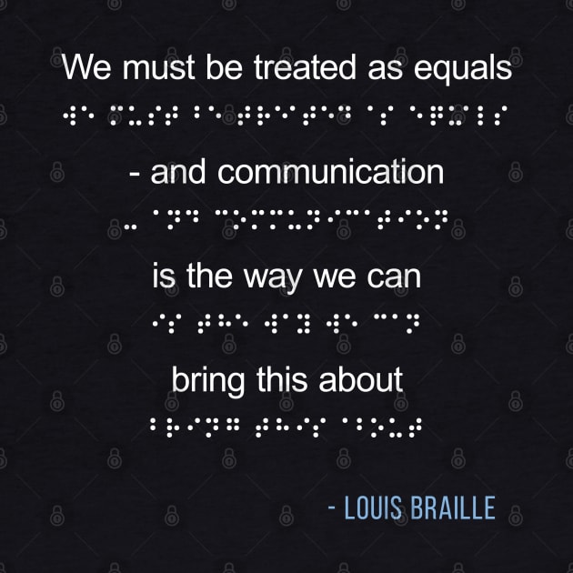 Louis Braille Quote Visually Impaired Communication by ElusiveIntro